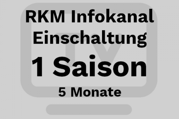 RKM Infokanal Saison-Einschaltung